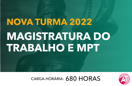 MAGISTRATURA TRABALHISTA E MINISTRIO PBLICO DO TRABALHO	2022